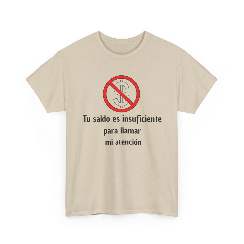 Camiseta Unisex Clásica de Algodón Tu saldo es insuficiente