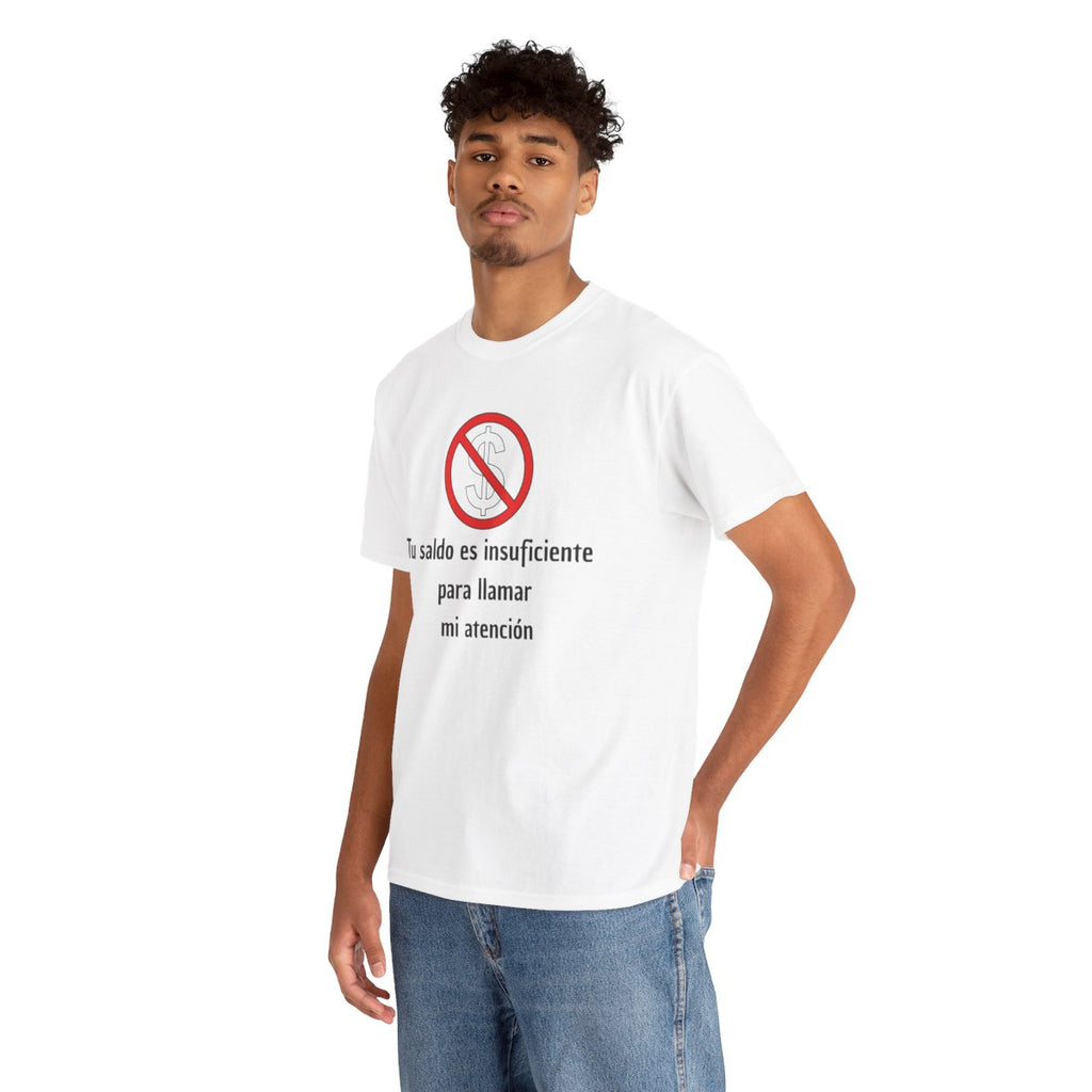 Camiseta Unisex Clásica de Algodón Tu saldo es insuficiente