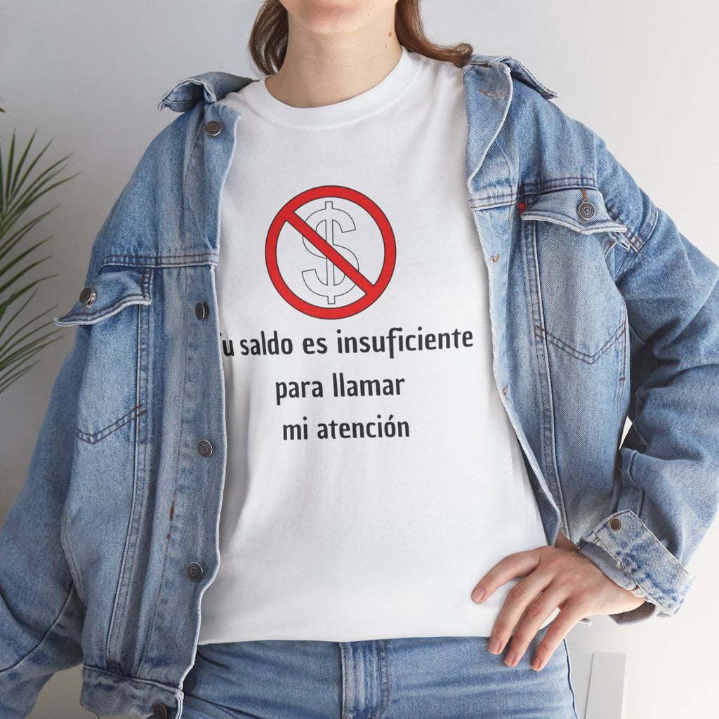 Camiseta Unisex Clásica de Algodón Tu saldo es insuficiente