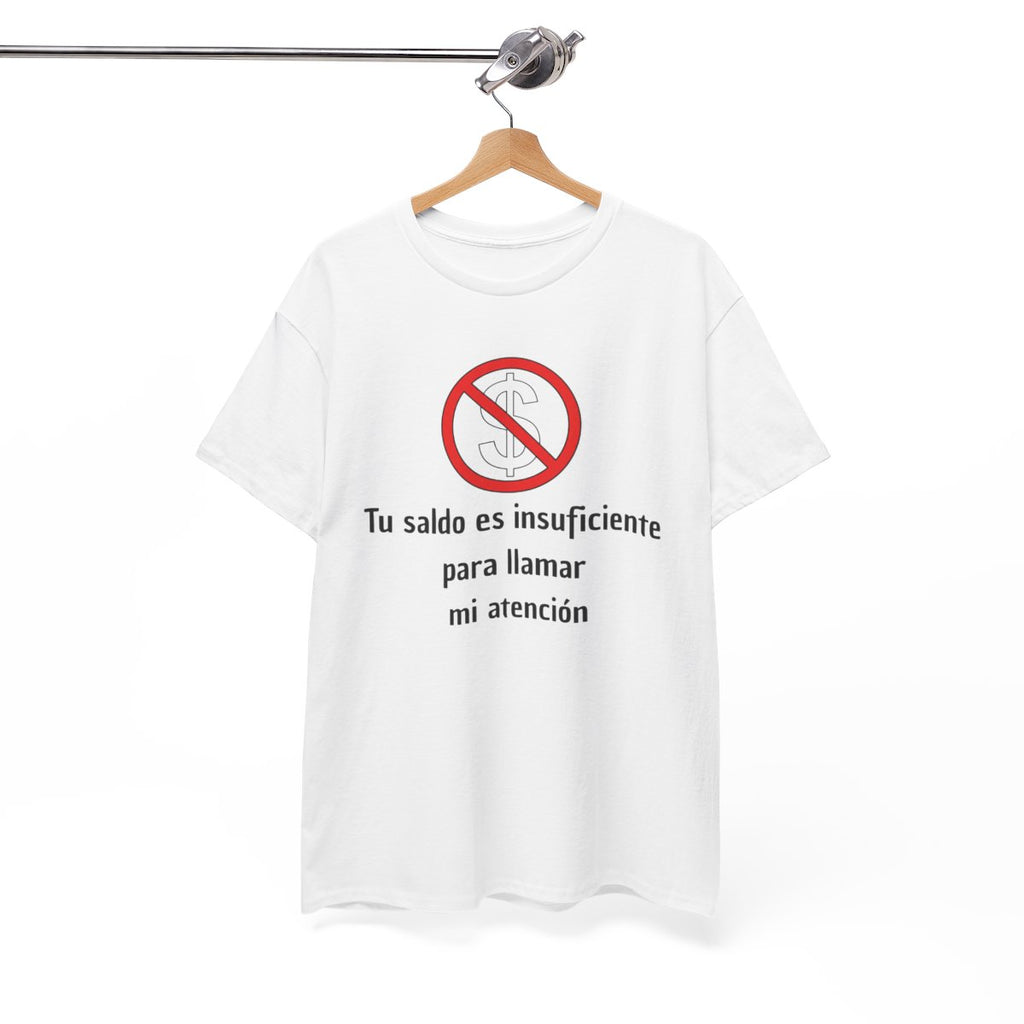 Camiseta Unisex Clásica de Algodón Tu saldo es insuficiente