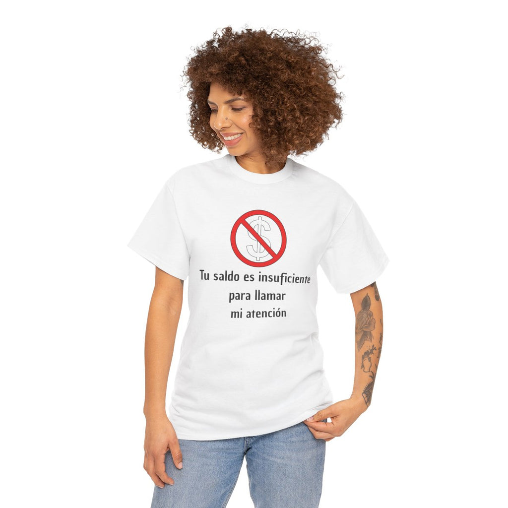 Camiseta Unisex Clásica de Algodón Tu saldo es insuficiente