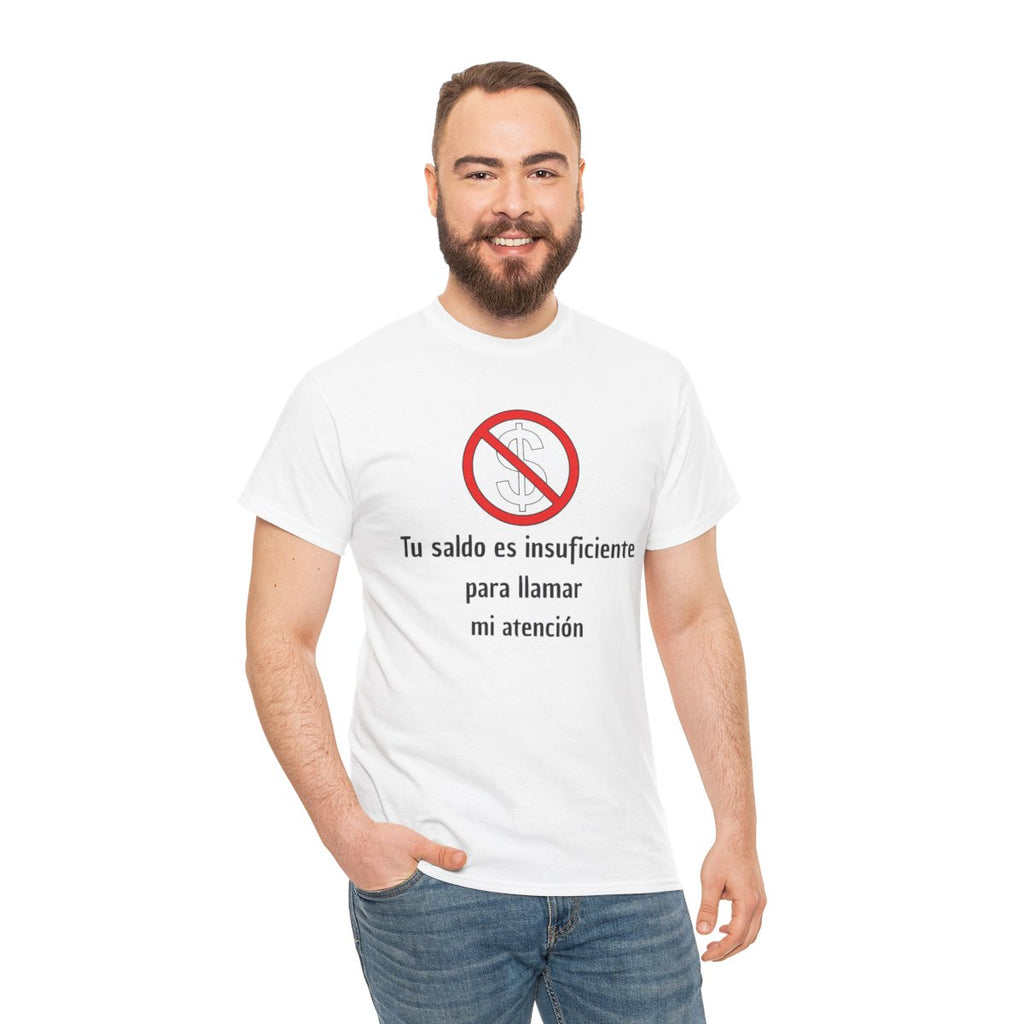 Camiseta Unisex Clásica de Algodón Tu saldo es insuficiente